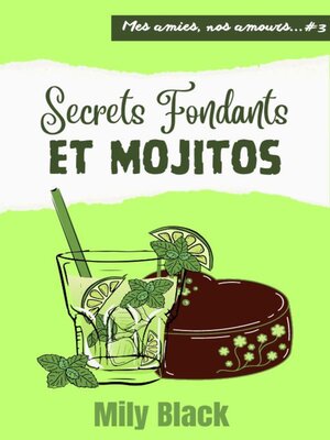 cover image of Secrets fondants et mojitos